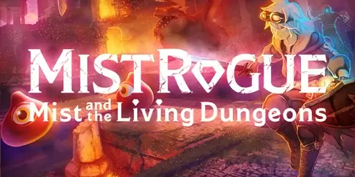 MISTROGUE: Mist and the Living Dungeons Cover